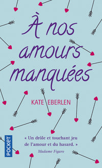 A nos amours manquées
