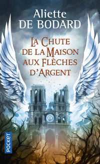 La chute de la Maison aux Flèches d'Argent
