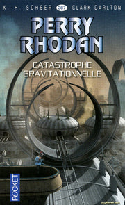 Perry Rhodan - numéro 287 Catastrophe gravitationnelle
