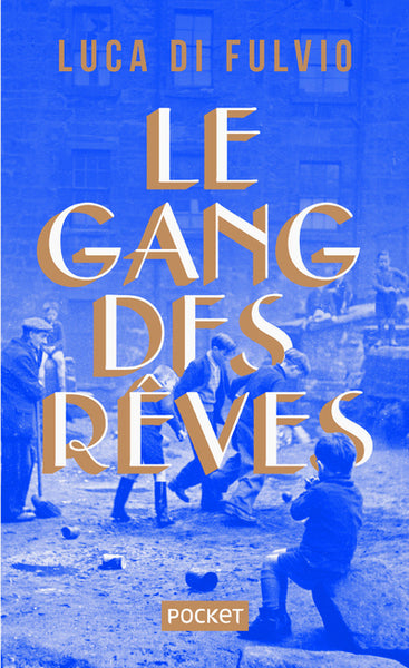 Le Gang des rêves