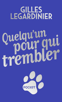 Quelqu'un pour qui trembler
