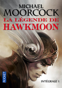 La Légende de Hawkmoon - Intégrale 1