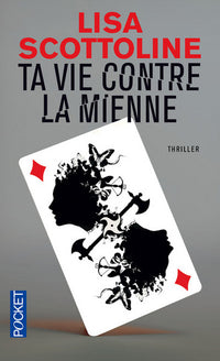 ta vie contre la mienne