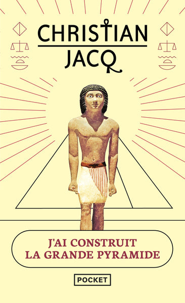 J'ai construit la Grande Pyramide