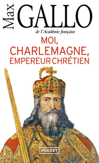 Moi, Charlemagne, empereur chrétien