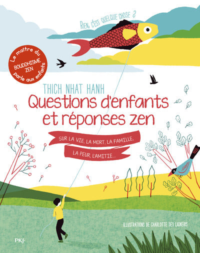 Rien c'est quelque chose ? Questions d'enfants et réponses zen