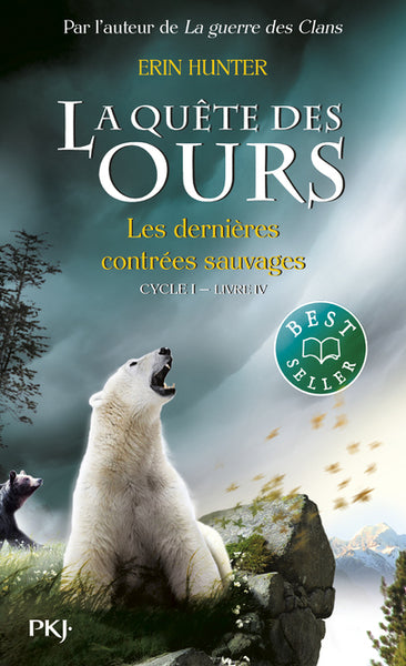 La quête des ours cycle I - tome 4 Les dernières contrées sauvages
