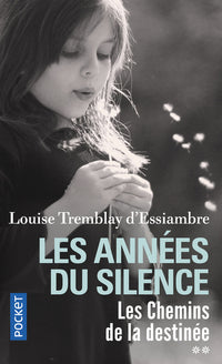 Les Années du silence - tome 2 Les Chemins de la destinée