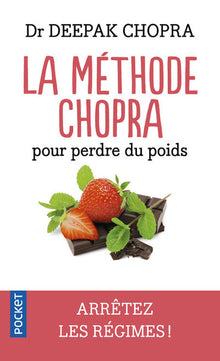 La Méthode Chopra pour perdre du poids