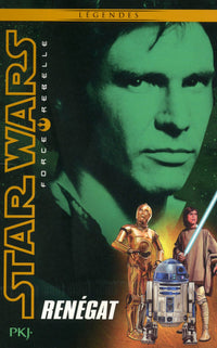 Star Wars Force Rebelle - tome 3 Renégat