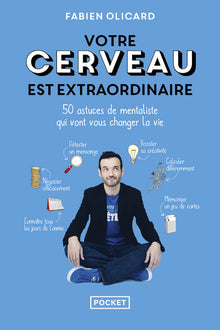votre cerveau est extraordinaire