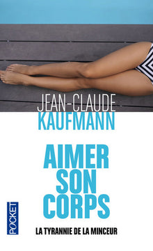 Aimer son corps: La tyrannie de la minceur