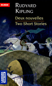 Two Short Stories - Deux nouvelles: The Strange Ride of Morrowbie Jukes - The Lost Legion