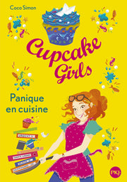 Cupcake Girls - tome 8 Panique en cuisine
