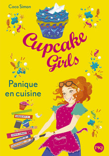 Cupcake Girls - tome 8 Panique en cuisine