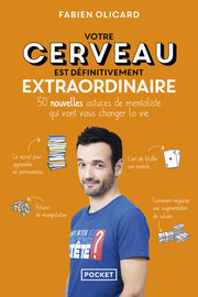 Votre cerveau est définitivement extraordinaire