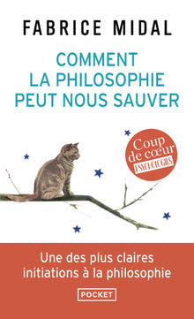 Comment la philosophie peut nous sauver