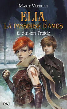 Elia, la passeuse d'âmes - Tome 2 Saison froide