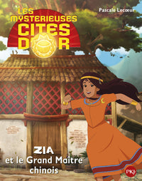 Zia et le grand maître chinois