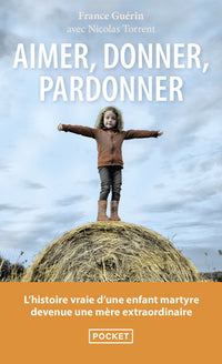 Aimer, donner, pardonner