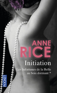 Les infortunes de la Belle au bois dormant, tome 1 : L'initiation