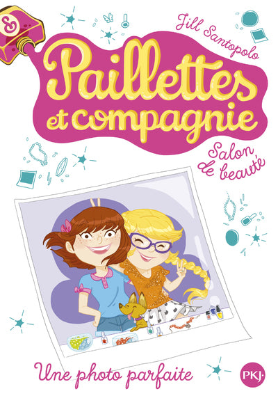Paillettes et compagnie - tome 6 Une photo parfaite
