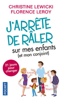 J'arrête de râler sur mes enfants (et mon conjoint)