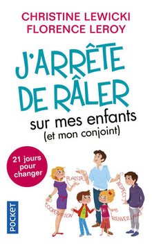 J'arrête de râler sur mes enfants (et mon conjoint)