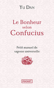 Le bonheur selon Confucius