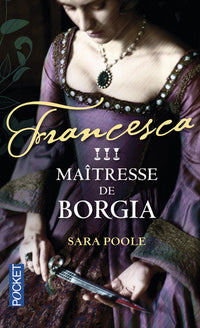 Francesca Maîtresse des Borgia
