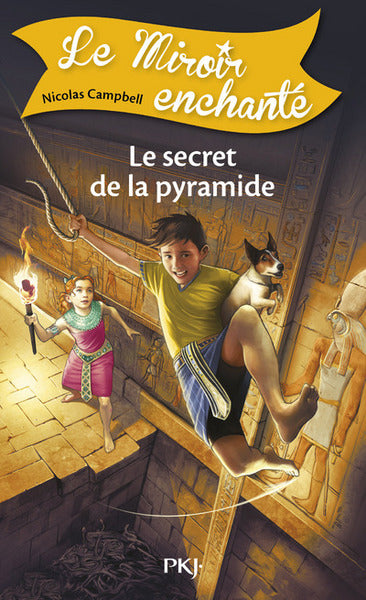 Le miroir enchanté : Le secret de la pyramide