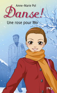 Danse ! - numéro 7 Une rose pour Mo