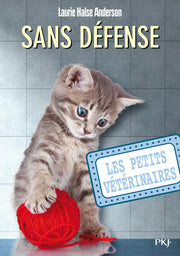 Les petits vétérinaires - Tome 14 Sans défense
