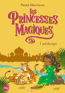 Les princesses magiques - L'oeil du tigre