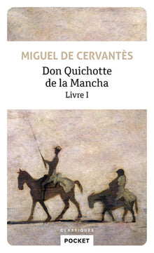 L'ingénieux hidalgo don quichotte de la manche - tome 1