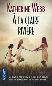 A la claire rivière