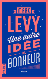 Une autre idée du bonheur