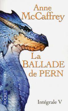 La ballade de Pern - Intégrale V