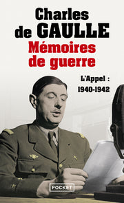 Mémoires de guerre : L'appel, 1940-1942