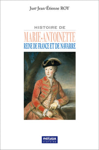 Histoire de Marie-Antoinette