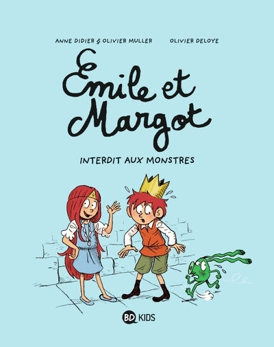 Emile et Margot Tome 1 : Interdit aux monstres