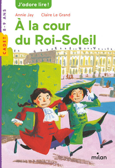 A la cour du Roi-Soleil