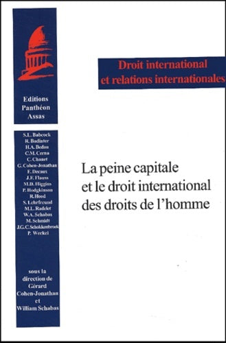 La Peine Capitale et le Droit International des Droits de l'Homme