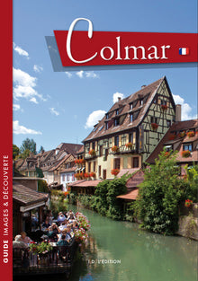 Colmar: Un itinéraire à travers l'histoire
