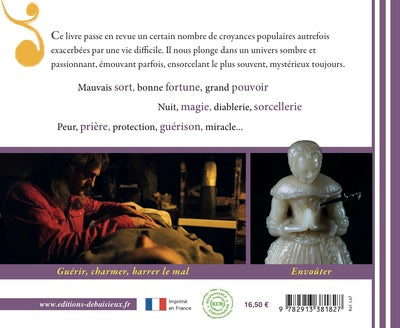 Croyances et superstitions, mystères de nos régions