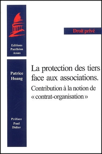 La protection des tiers face aux associations. Contribution à la notion des contrats associatifs
