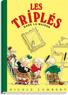 Les Triplés dans la maison (tome 2)