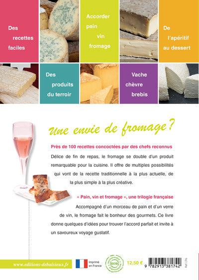 Nos fromages, recettes d'hier et d'aujourd'hui