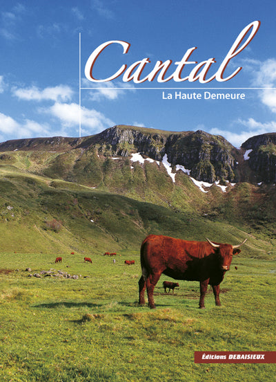 Cantal, la haute demeure