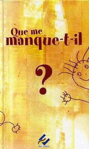 Que me manque-t-il?